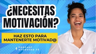 Cómo mantener tu motivación Podcast